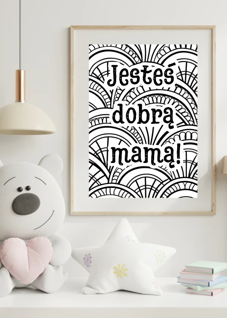 plakat-do-kolorowania-jestes-dobra-mama-pokoj-dzieciecy.png