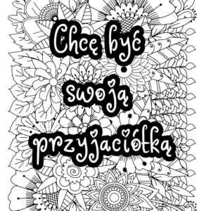 Plakat do kolorowania „Chcę być swoją przyjaciółką” A3